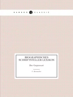 Biographisches Schriftsteller-Lexikon