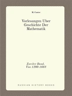 Vorlesungen Über Geschichte Der Mathe