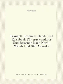 Traugott Brommes Hand- Und Reisebuch