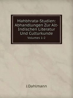 Mahbhrata-Studien Abhandlungen Zur A