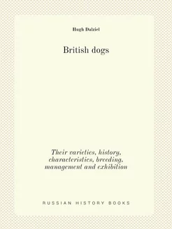 British dogs. Their varieties, histor