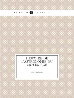 Histoire De L'astronomie Du Moyen Âge