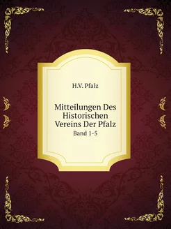 Mitteilungen Des Historischen Vereins