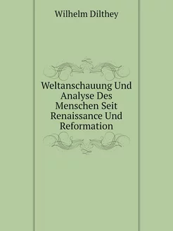 Weltanschauung Und Analyse Des Mensch