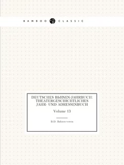 Deutsches Bühnen-Jahrbuch Theatergesc