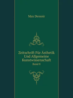 Zeitschrift Für Ästhetik Und Allgemei