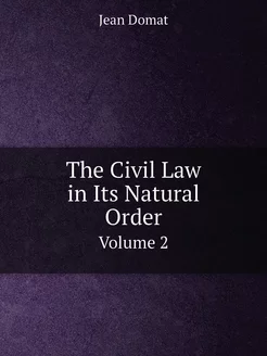 The Civil Law in Its Natural Order. V