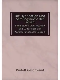 Die Hybridation Und Samlingszucht Der