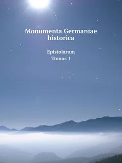 Monumenta Germaniae historica. Episto