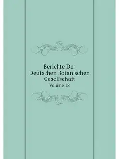 Berichte Der Deutschen Botanischen Ge