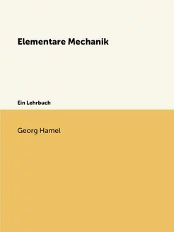 Elementare Mechanik. Ein Lehrbuch