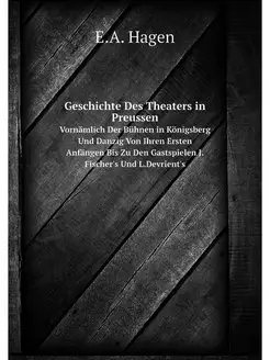 Geschichte Des Theaters in Preussen