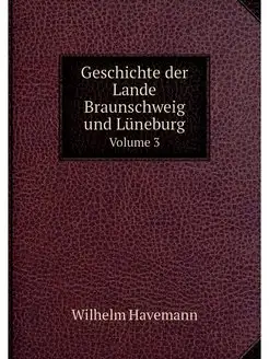 Geschichte der Lande Braunschweig und