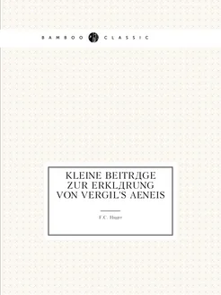 Kleine Beiträge Zur Erklärung Von Vergil's Aeneis