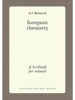 Inorganic chemistry. A textbook for s