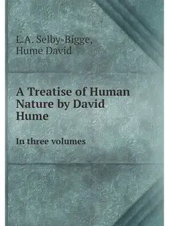 A Treatise of Human Nature by David H