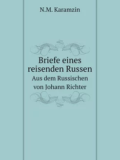 Briefe eines reisenden Russen. Aus de