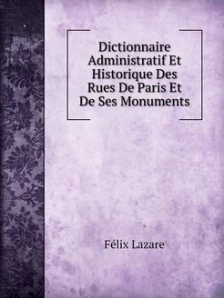 Dictionnaire Administratif Et Histori