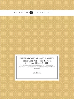 Genealogical and Family History of th