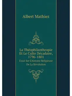 La Theophilanthropie Et Le Culte Deca