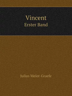 Vincent. Erster band