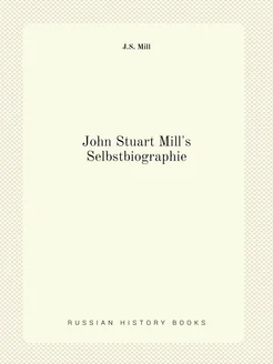 John Stuart Mill's Selbstbiographie