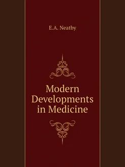 Modern Developments in Medicine