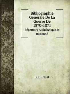 Bibliographie Générale De La Guerre D