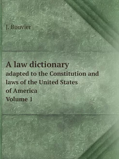 A law dictionary. adapted to the Cons