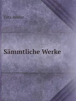 Sämmtliche Werke