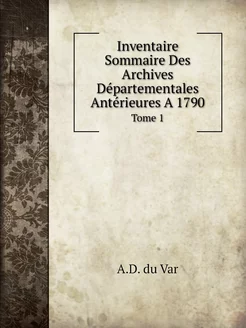 Inventaire Sommaire Des Archives Dépa