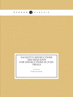 Sackett's Instructions and requests f