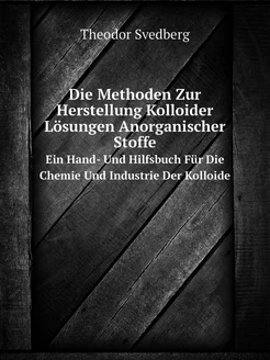 Die Methoden Zur Herstellung Kolloide