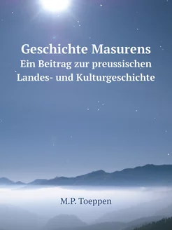 Geschichte Masurens. Ein Beitrag zur