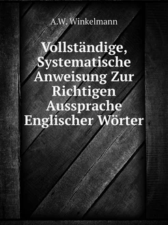 Vollständige, Systematische Anweisung