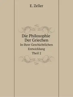 Die Philosophie Der Griechen. In Ihre