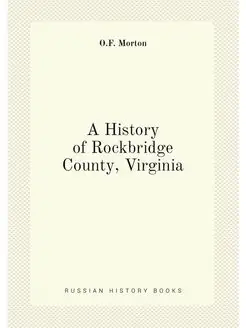 A History of Rockbridge County, Virginia