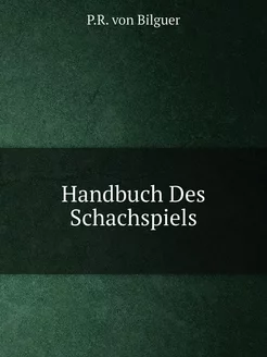 Handbuch Des Schachspiels