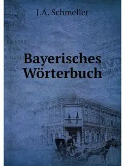 Bayerisches Worterbuch