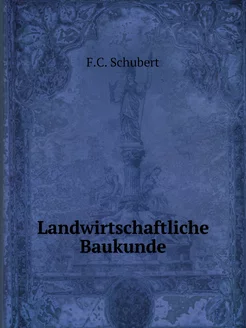 Landwirtschaftliche Baukunde