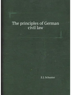 The principles of German civil law