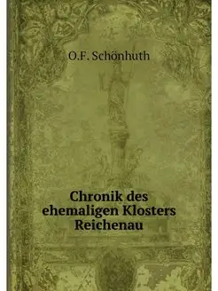 Chronik des ehemaligen Klosters Reich