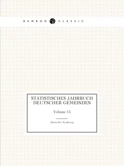 Statistisches Jahrbuch Deutscher Geme