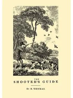 The shooter's guide or, Complete spor