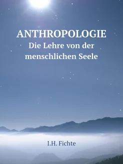 Anthropologie Die Lehre von der mens