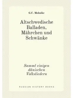 Altschwedische Balladen, Mahrchen und