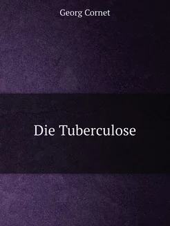 Die Tuberculose