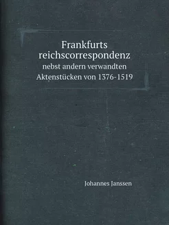 Frankfurts reichscorrespondenz. nebst