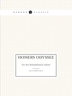 Homers Odyssee. Für den Schulgebrauch