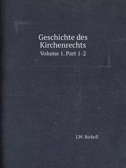 Geschichte des Kirchenrechts. Volume